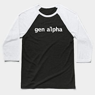 Gen Alpha Minimal Typography Baseball T-Shirt